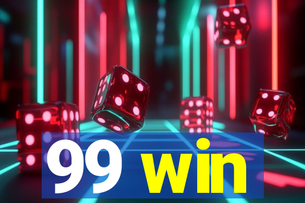 99 win